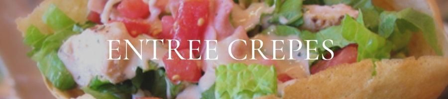 Entree Crepes | CrepeMaker Catering Menu